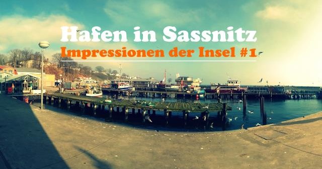 Bildimpressionen der Insel #1: Hafen in Sassnitz